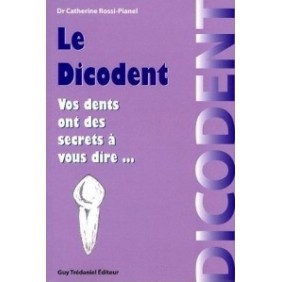 LE DICODENT Vos dents ont des secrets à vous dire