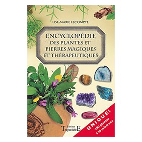 Encyclopédie des plantes et des pierres magiques