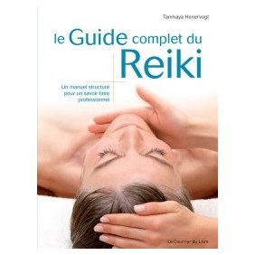 le Guide complet du Reiki