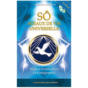 Sô - Sceaux de vie universelle - Manuel d'utilisation et d'intégration (livre + CD)